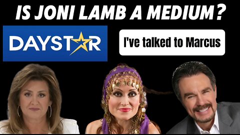 Is Joni Lamb from Daystar TV a Medium? The Word of God is Sufficient for the Christian!