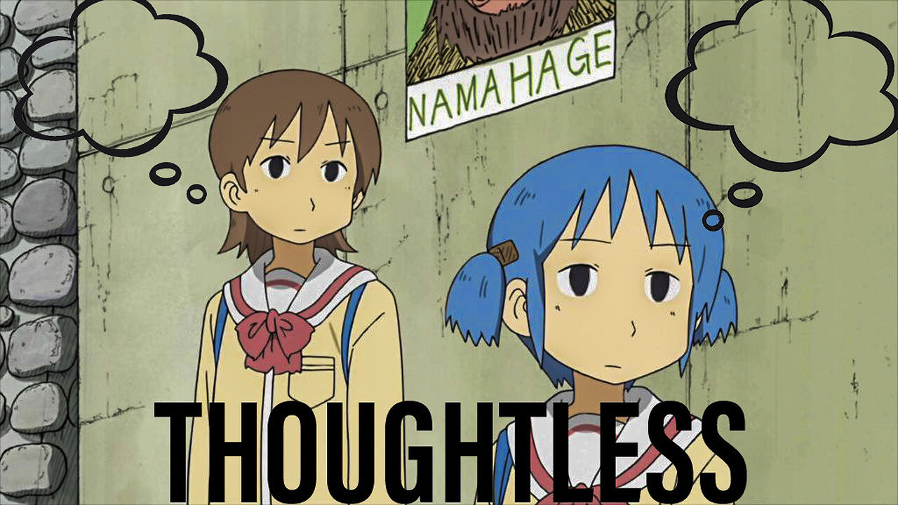 Thoughtless by Spaz. (Nichijo My ordinary life amv)