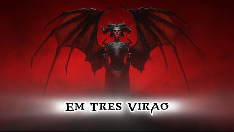 Diablo 4 - Introdução - Em Três Virão