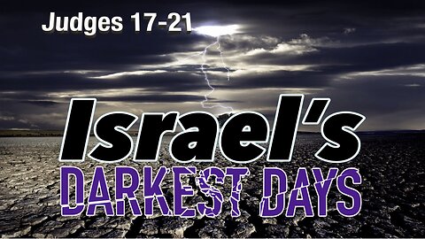 Israel's Darkest Days