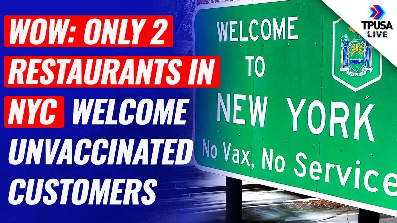 WOW: Only 2 Restaurants In NYC Welcome Unvaccinated Customers