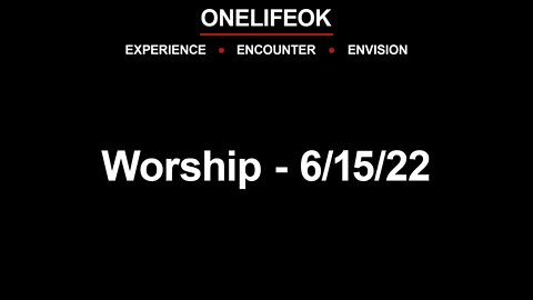 Worship - Wed 6/15/22