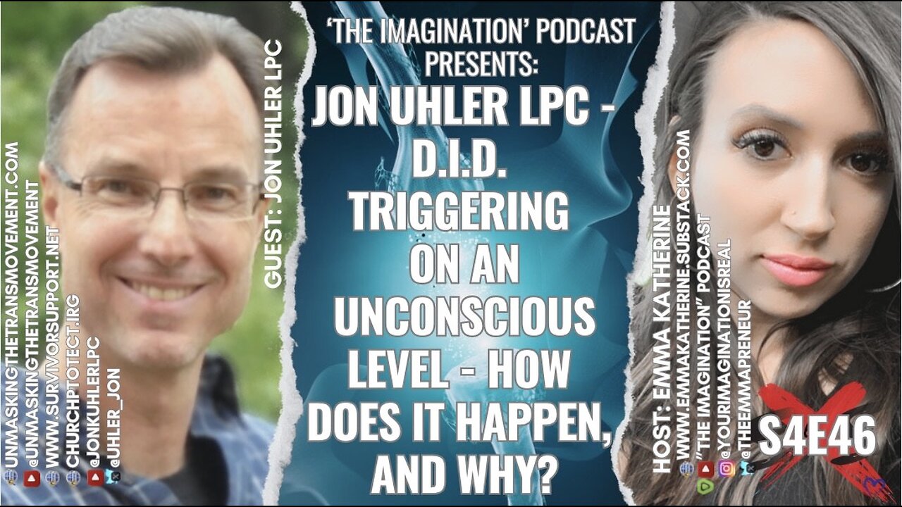 S4E46 | "Jon Uhler LPC - D.I.D. Triggering on an Unconscious Level - How Does it Happen, and Why?"