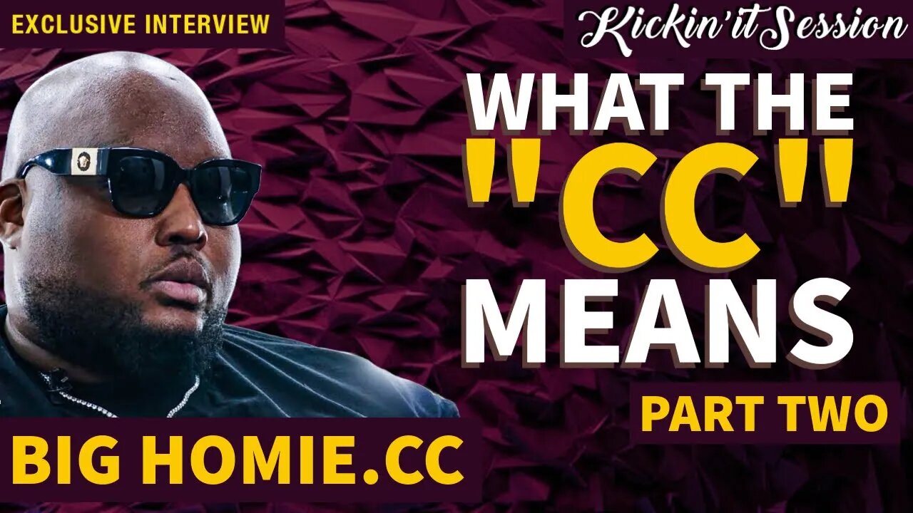 Big Homie CC Explains Where The ".CC" Comes From? (Part 2)