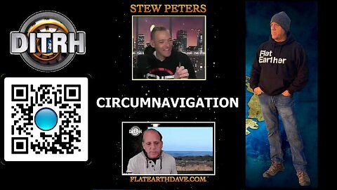 [DITRH SHORTS] Circumnavigation - Stew Peters with Bonus after show chat [Nov 17, 2022]