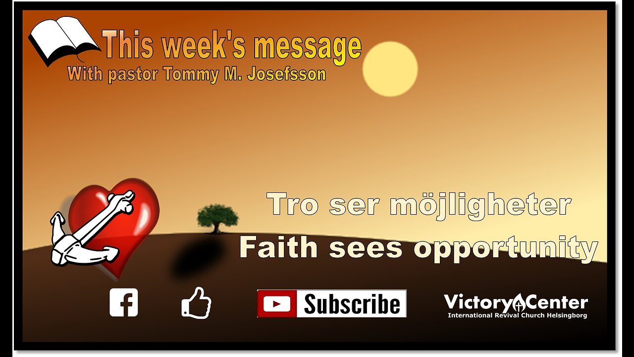 Tro ser förbi det omöjliga | Faith sees past the impossible | Tommy M Josefsson | Victory Center Hbg