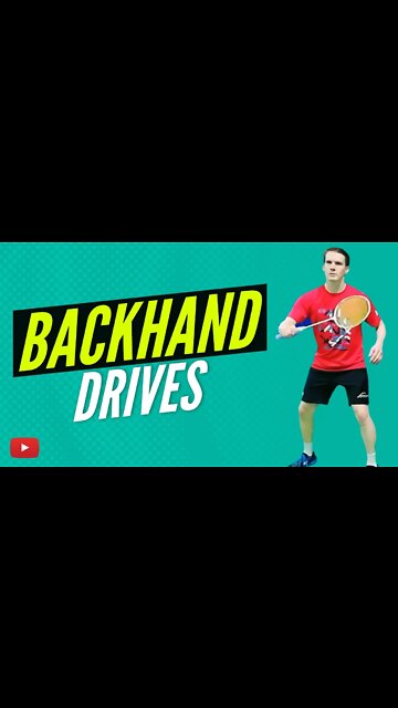 Backhand Drives - Complete Badminton Training