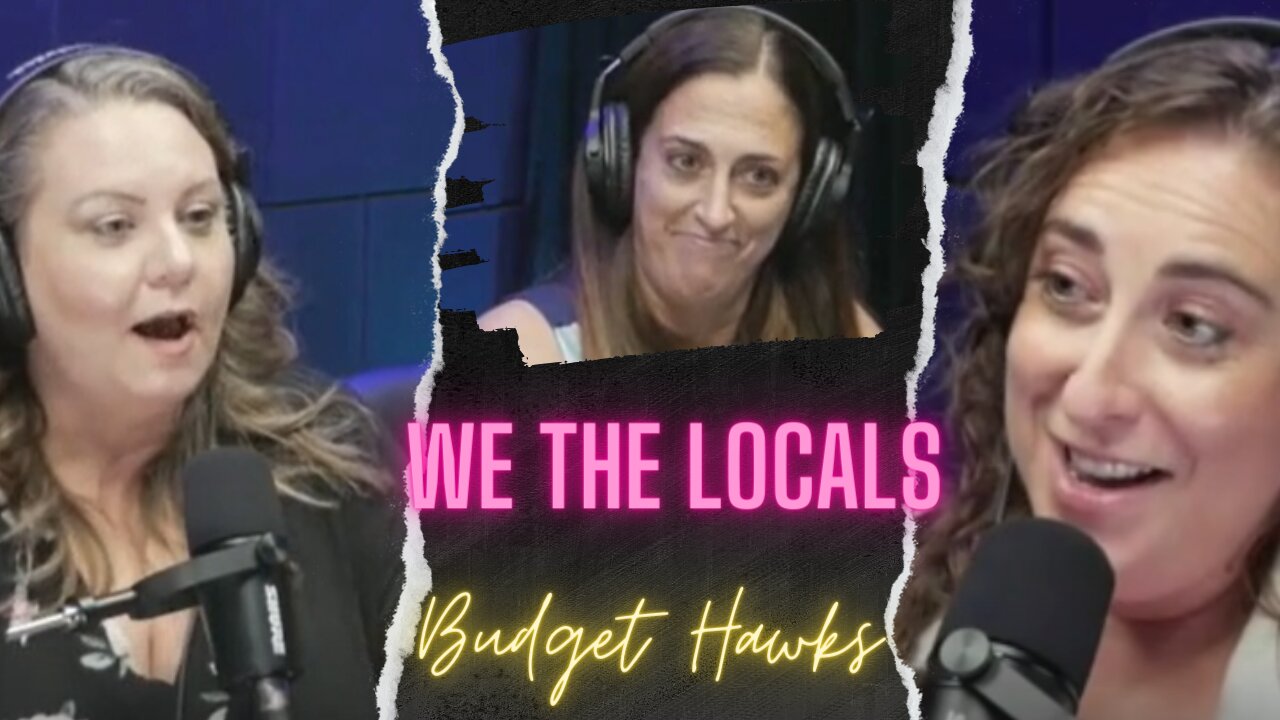 We The Locals Clips - Budget Hawks