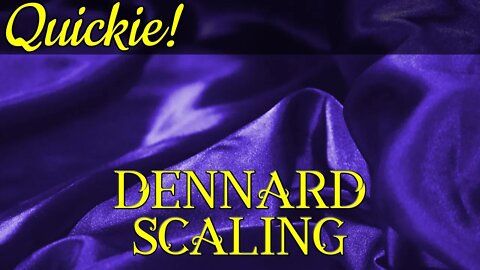 Quickie: Dennard Scaling