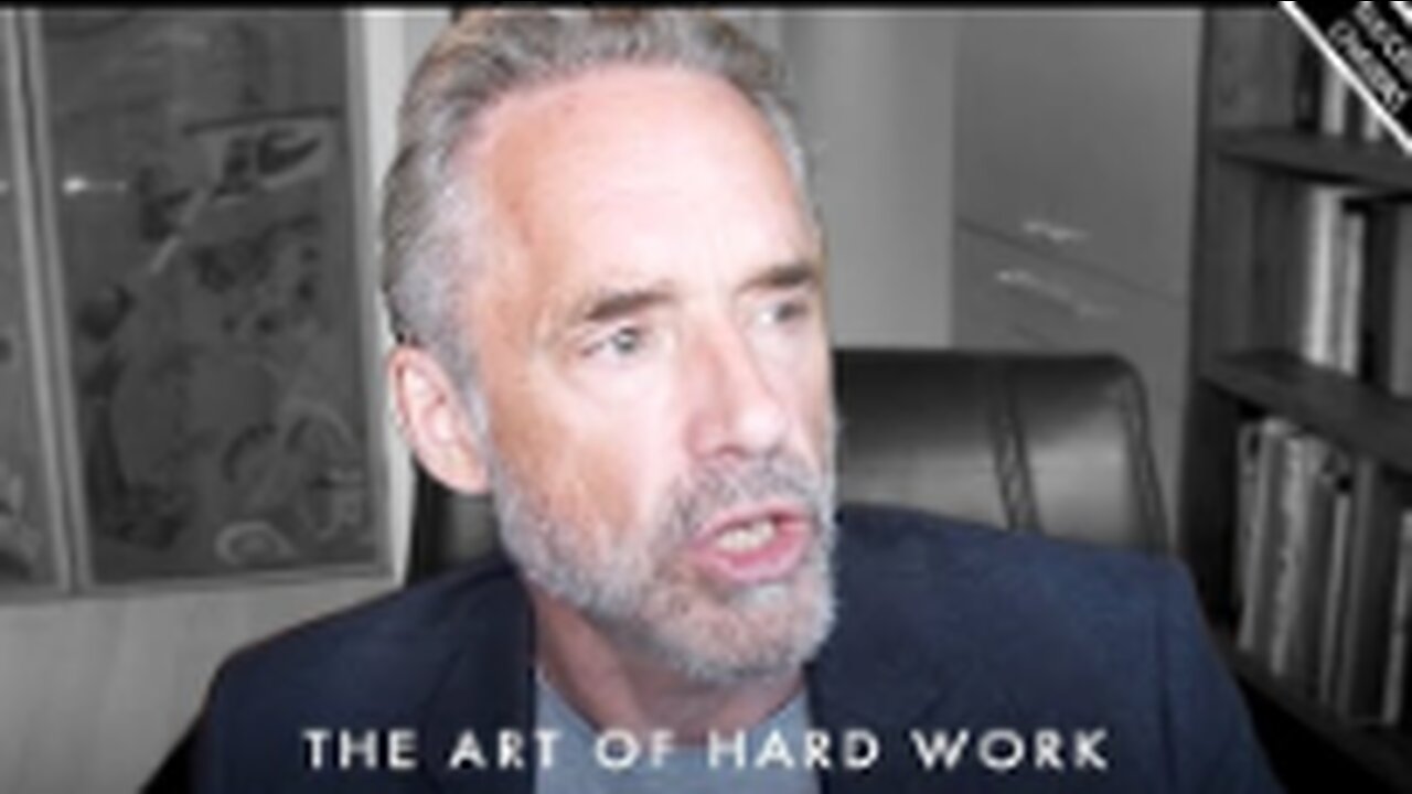 The Art of Hard Work (the power of working towards a goal) - Jordan Peterson Motivation