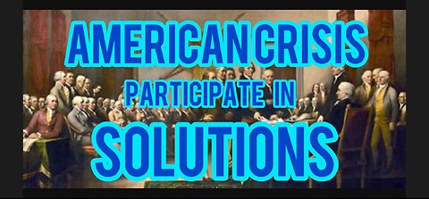 American Crisis, Participate in Solutions