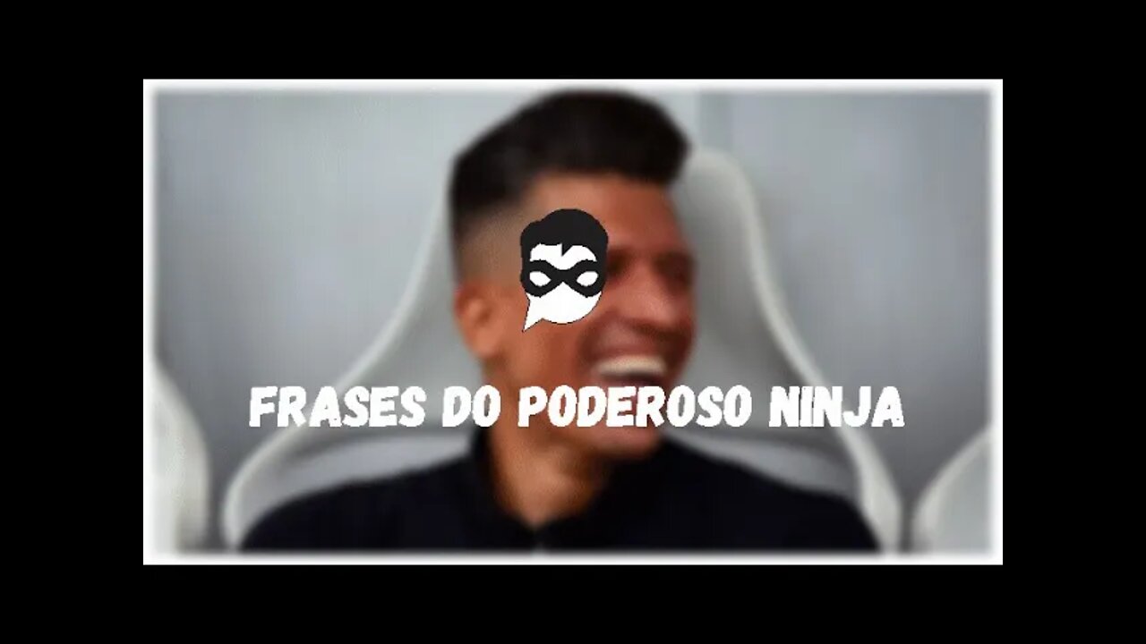 Frases do Poderoso Ninja | Top 10