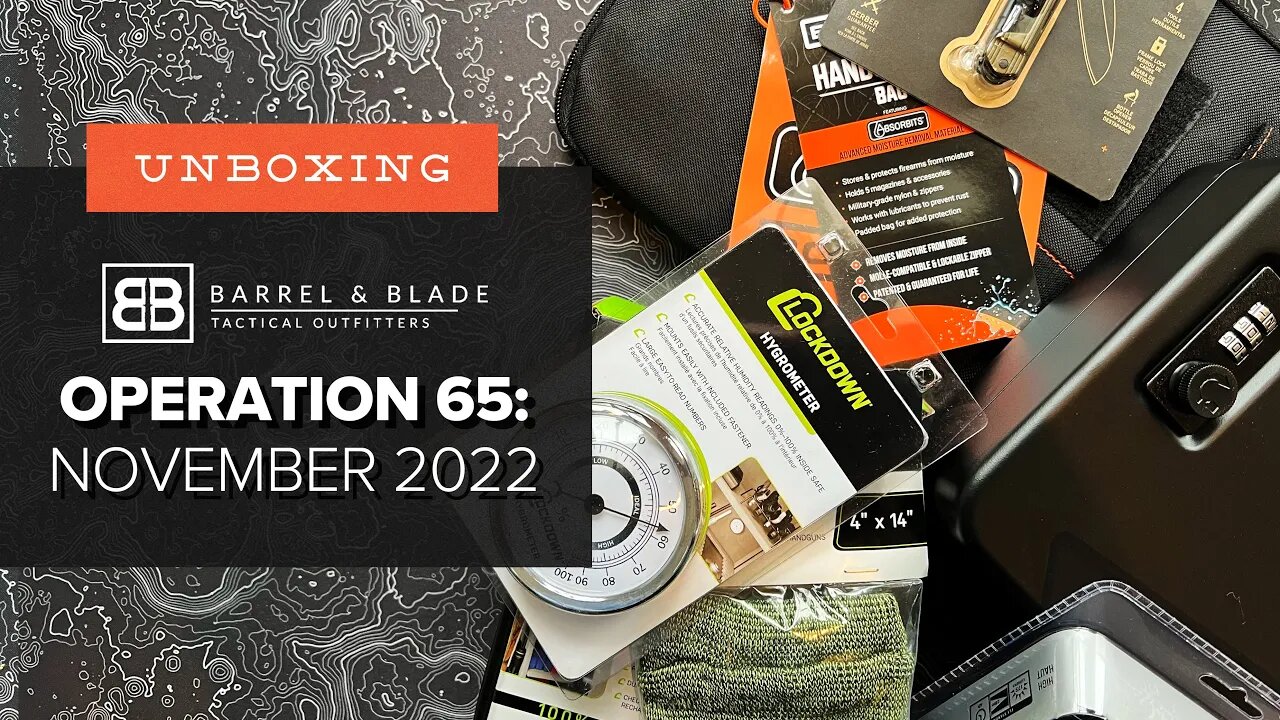 They Put a Vault in This! - Unboxing Barrel & Blade - Operation 65 (Level 2 - Nov 2022)