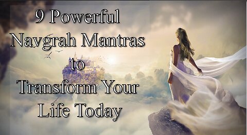 9 Powerful Navgrah Mantras to Transform Your Life Today