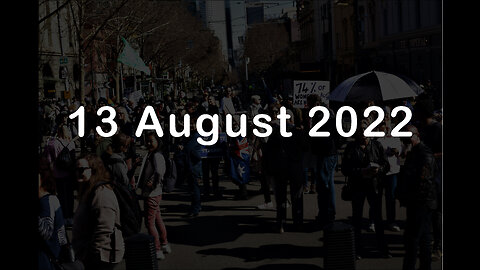 13 August 2022 - Melbourne Freedom Protest