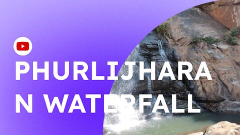 PHURALIJHARAN WATERFALL // BHAGIRATHI PARK // BHAWANIPATNA