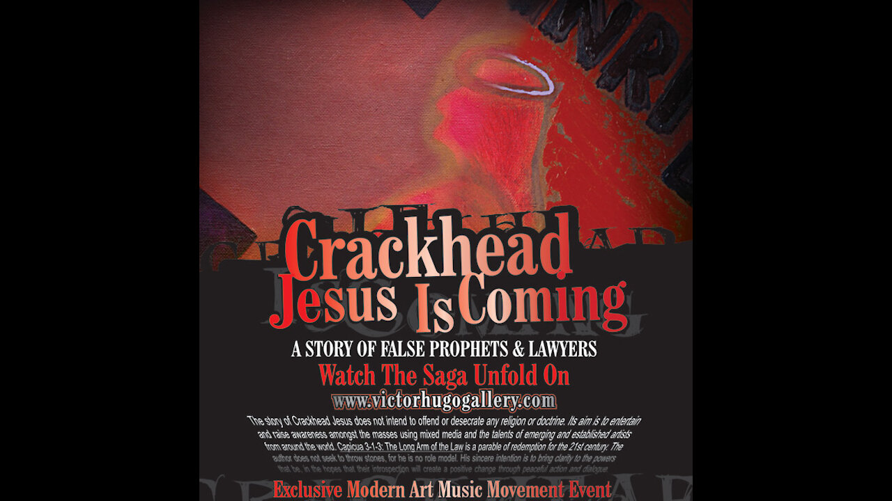Crackhead Jesus The Musical Inspired By Story of Crackhead Jesus Trials by Victor Hugo Vaca