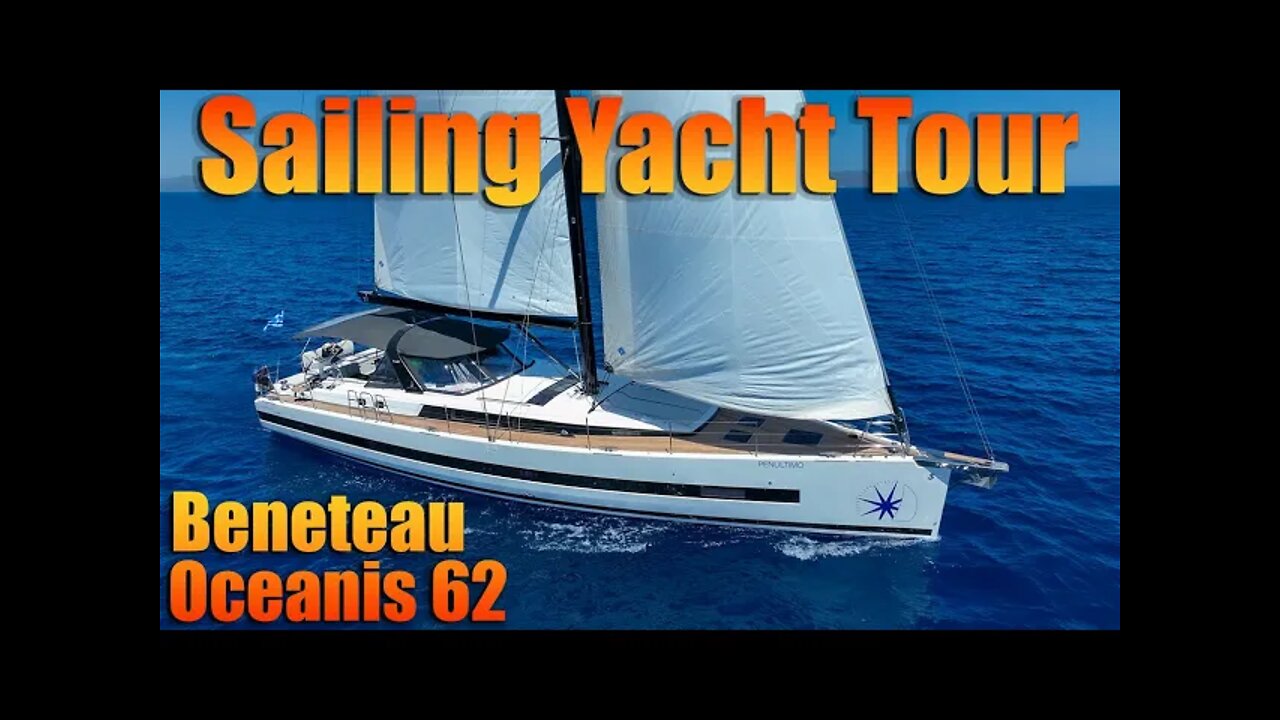 Beneteau Oceanis 62 Sailing Yacht Tour - Penultimo