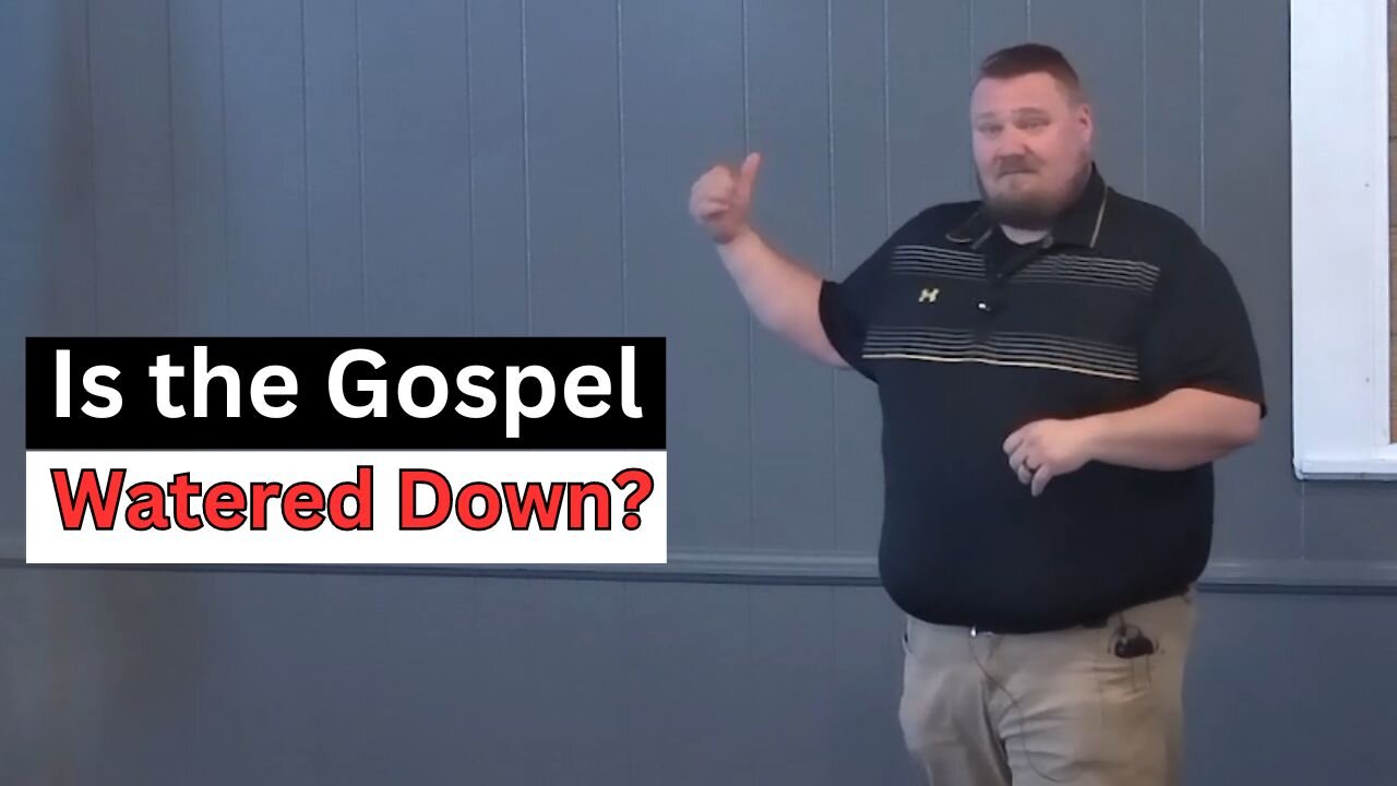 Is the Gospel Watered Down