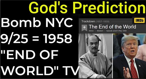 God's Prediction: Dirty bomb NYC on Sep 25 = 1958 "END OF THE WORLD" TV SHOW