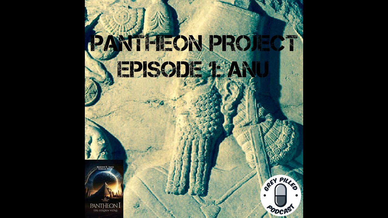 PANTHEON PROJECT w/ Adrian West: EPISODE 1 - ANU