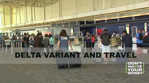 Delta variant impacting travel plans