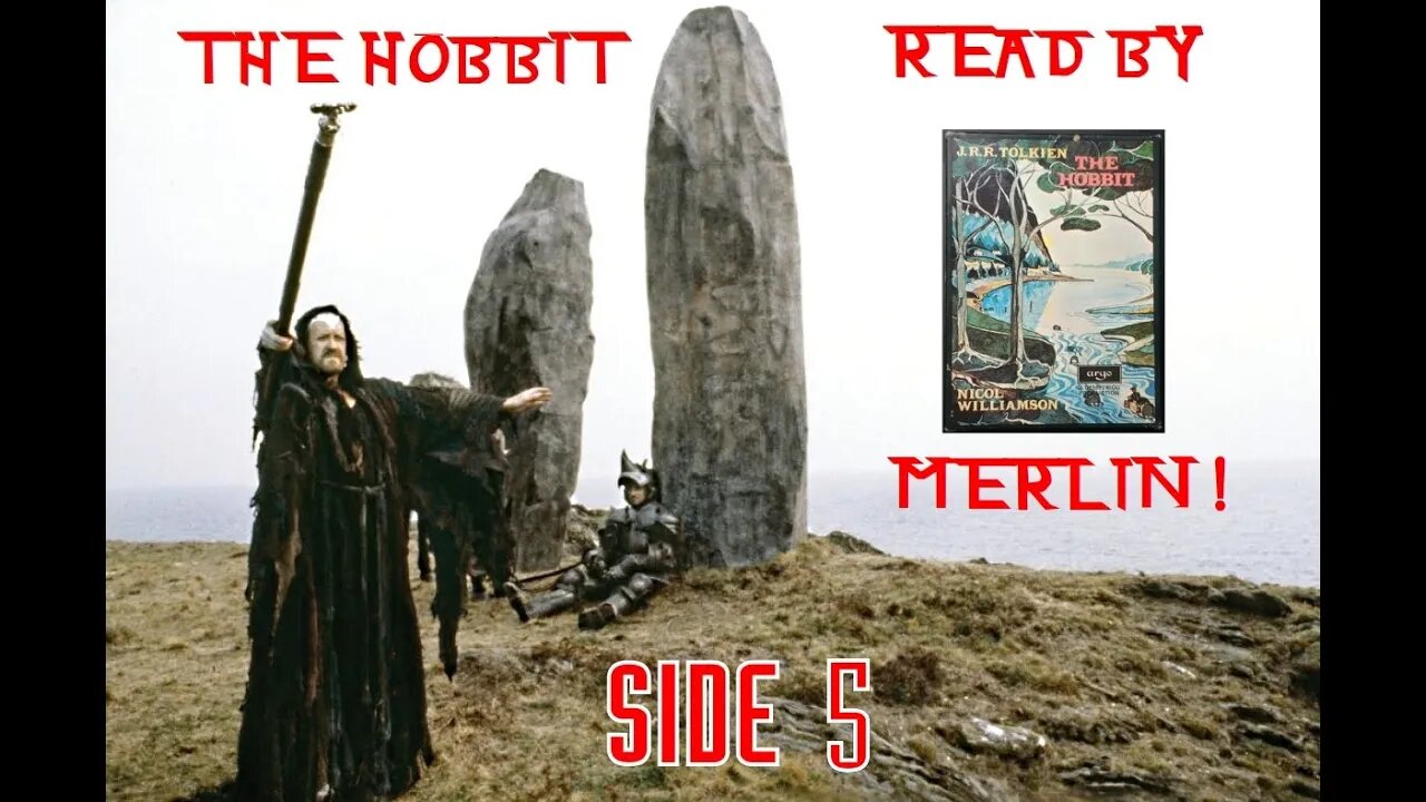 Side 5: The Hobbit Read By Merlin! Nicol Williamson reads The Hobbit by J.R.R. Tolkien on cassette!