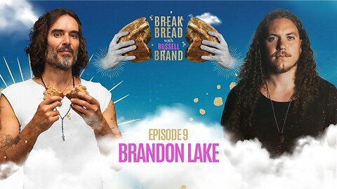 BREAK BREAD EP. 9 - BRANDON LAKE