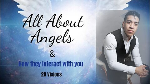 All About Angels ( & how they interact with you)