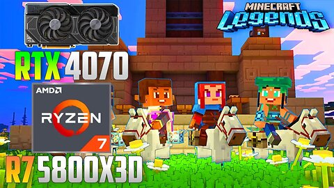 Minecraft Legends : RTX 4070 + R7 5800X3D | 4K - 1440p - 1080p | High