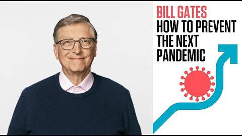 Bill Gates: "The Next Pandemic"