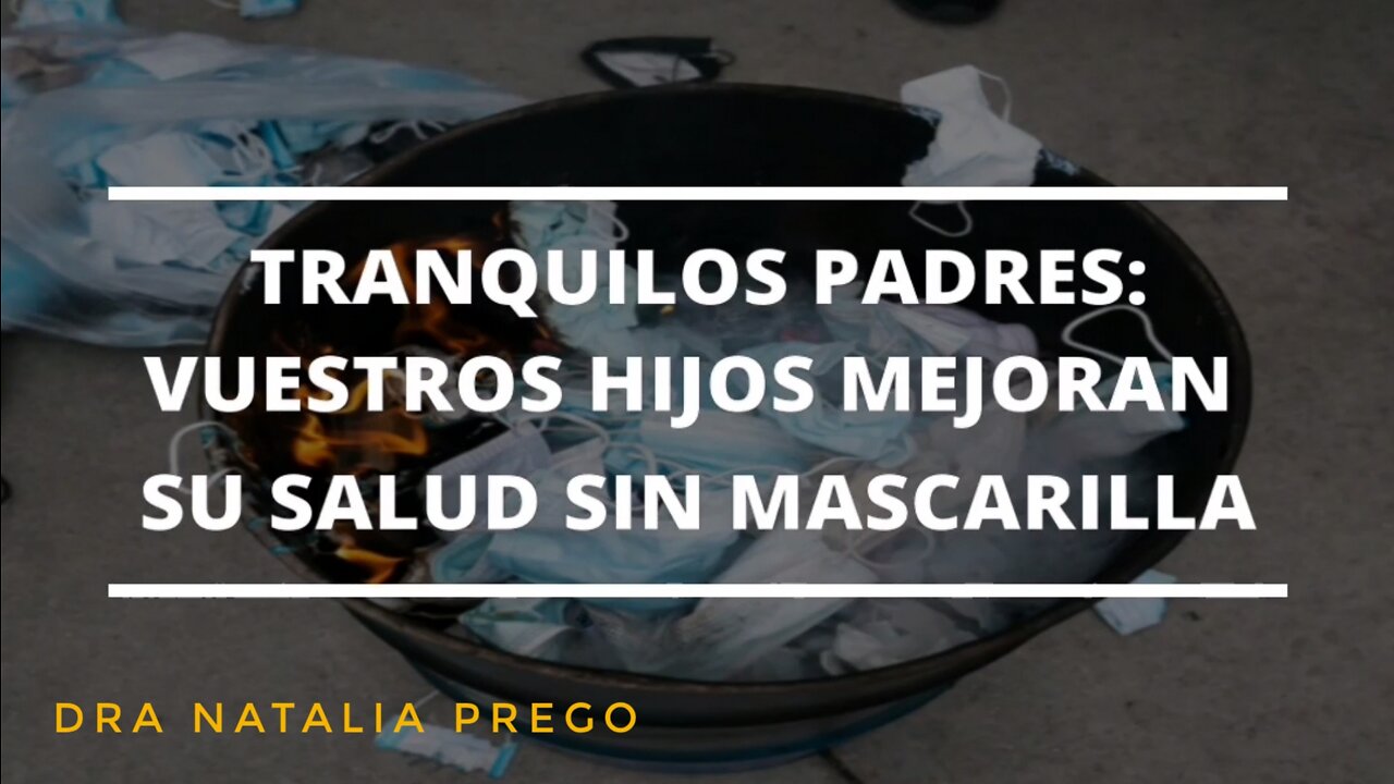 TRANQUILOS PADRES: VUESTROS HIJOS MEJORAN SU SALUD SIN MASCARILLAS