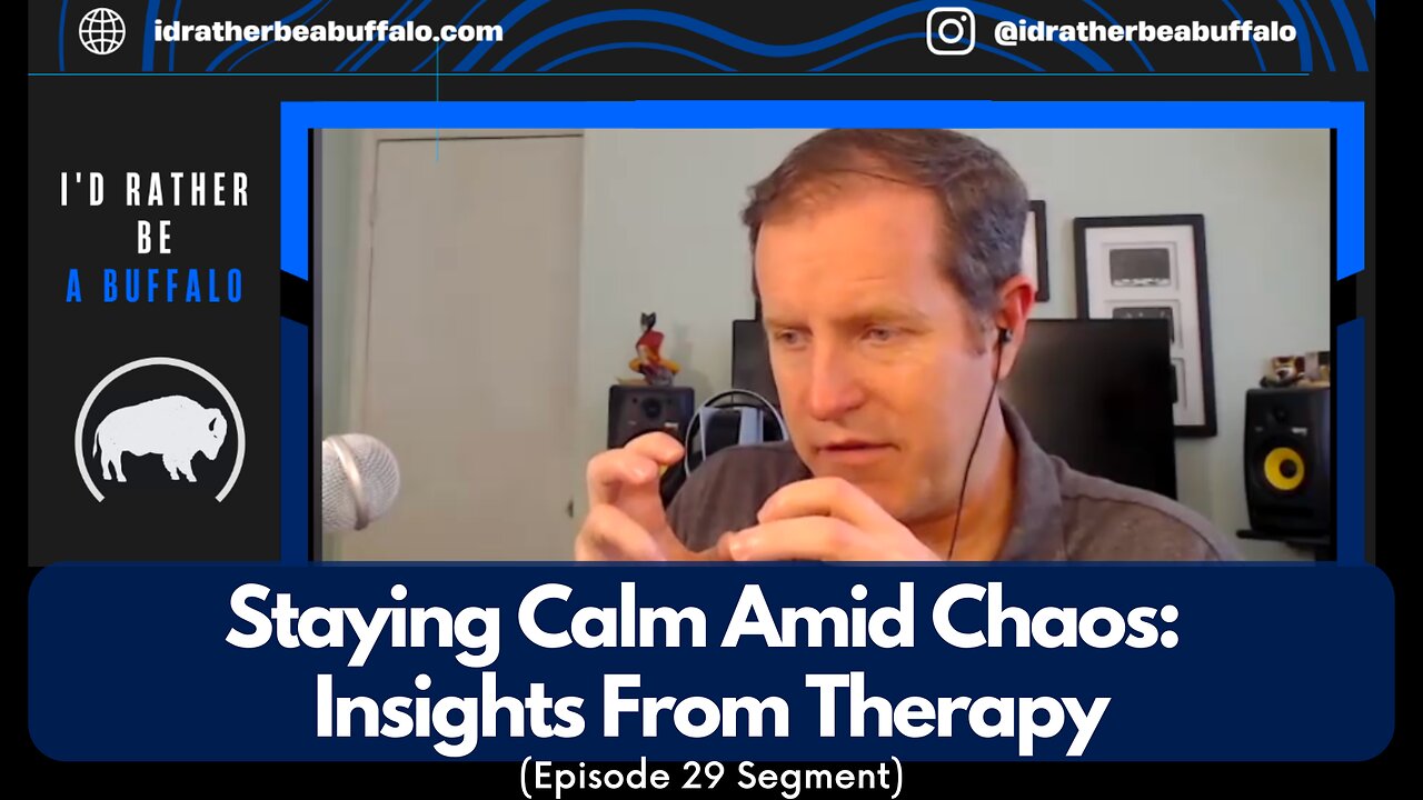 Staying Calm Amid Chaos: Insights from Therapy