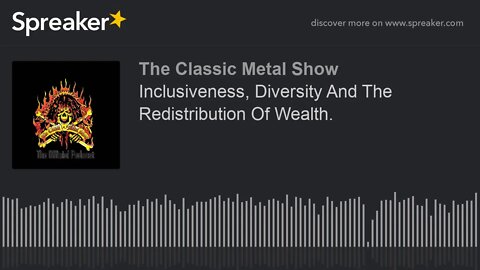 Inclusiveness, Diversity And The Redistribution Of Wealth.