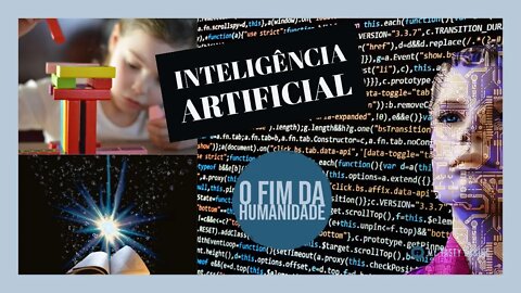 Inteligência Artificial - O Fim da Humanidade