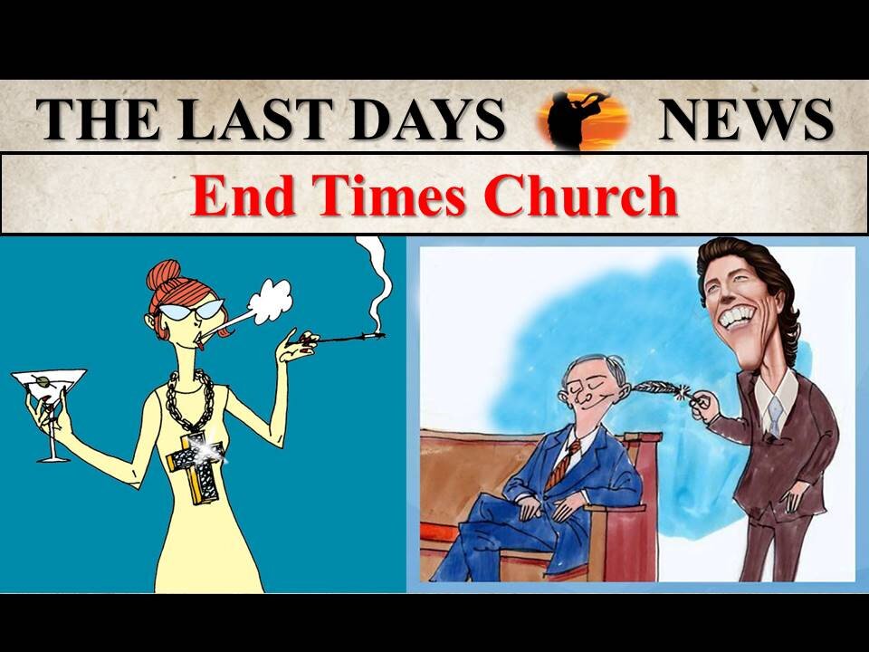End Times Church…The Great Falling Away is HERE!