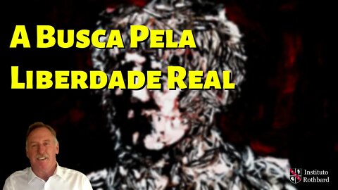 A Busca Pela Liberdade Real - Gary D. Barnett