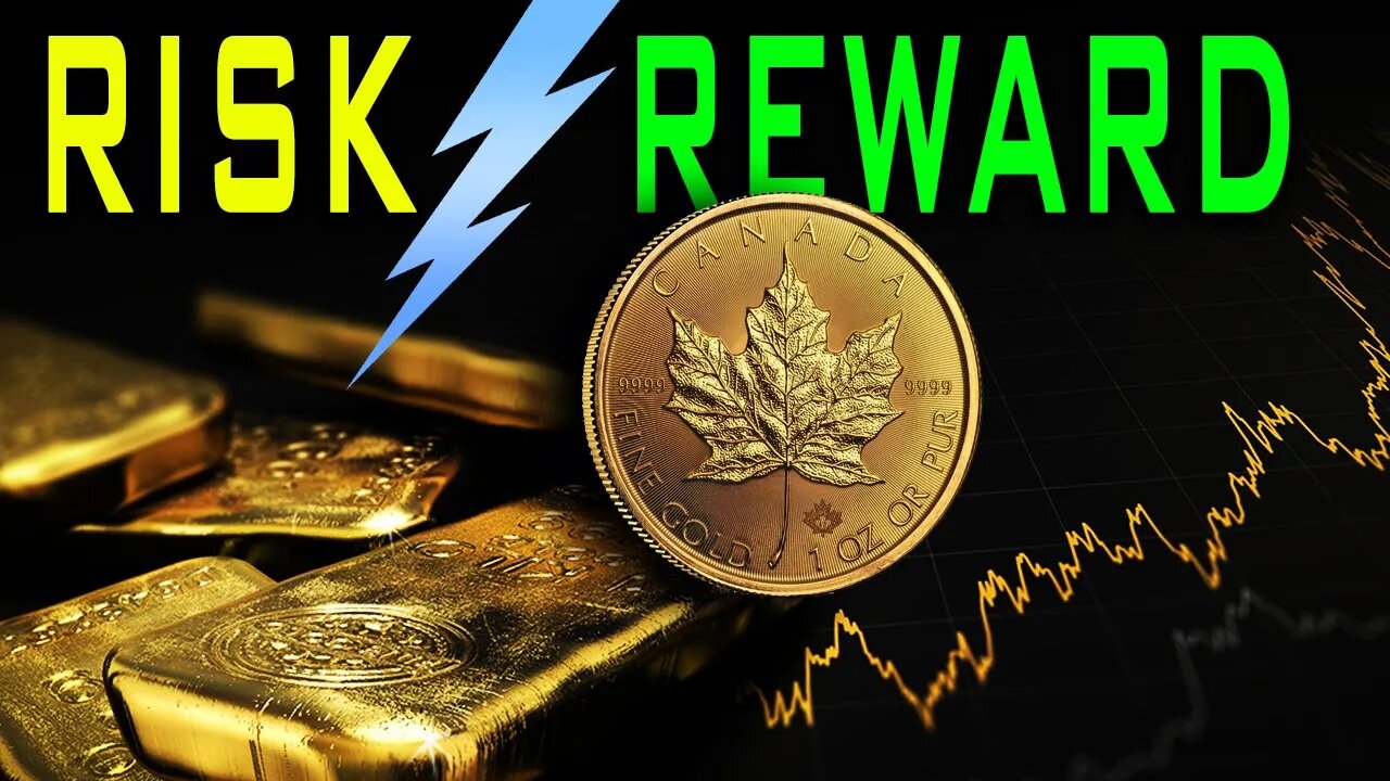 Understanding Risk Vs Reward With Gold