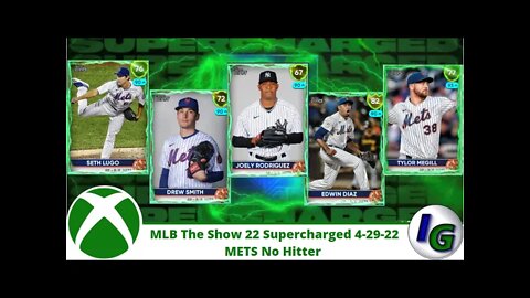 MLB The Show 22 Supercharged 4/29/2022 Mets Pitchers Complete No HItter 5 Players Boosted First Look