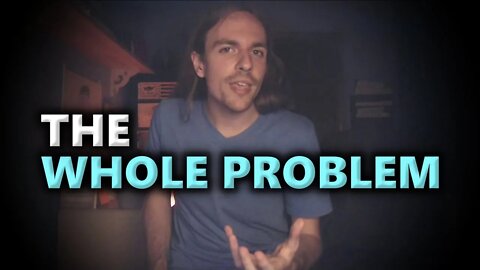 The Whole Problem, Do You Know It?