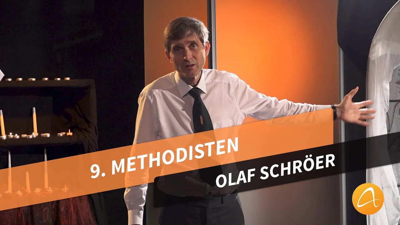 9. Die Methodisten # Olaf Schröer # Was kann ich glauben