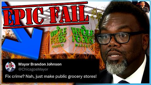 Chicago Goes FULL COMMIE! NOT Fixing VIOLENT CRIME, They'd Rather Open GOVERNMENT GROCERY STORES!