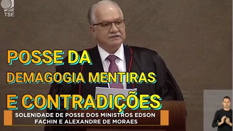 POSSE DE FACHIN PURA DEMAGOGIA EM DISCURSO DE CONTRADIÇÕES.