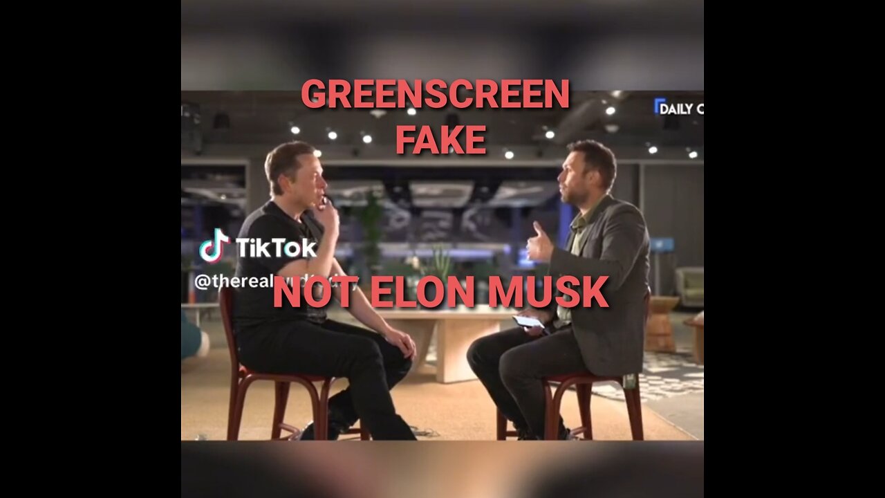 IS EVERYONE REALLY THIS STUPID 🙄 SO FAKE, GREENSCREEN NOT ELON MUSK 🙄