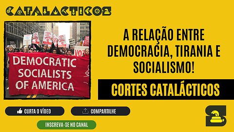 [CORTES] A relação entre DEMOCRACIA, TIRANIA e SOCIALISMO!