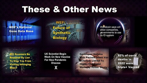 More Disease For More Vaxes, WEF-National Gene Data Base, & More News Aug. 2023