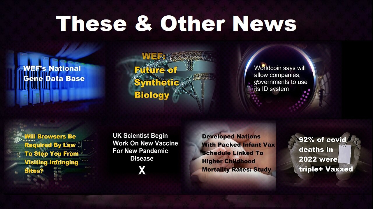 More Disease For More Vaxes, WEF-National Gene Data Base, & More News Aug. 2023