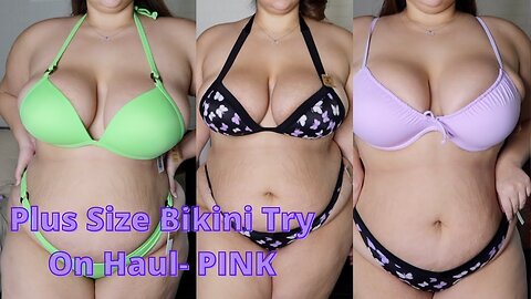 Plus Size Girl Tries On PINK Swimwear (Victorias Secret) 