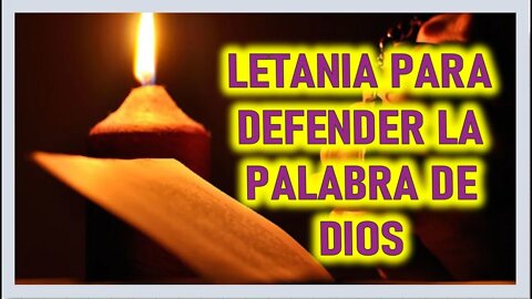 LETANIA PARA DEFENDER LA PALABRA DE DIOS