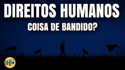 O que é Direitos Humanos